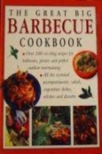 The Great Big Barbecue Cookbook