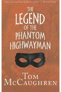 The Legend of the Phantom Highwayman