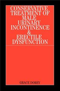 Conservative Treatment of Male Urinary Incontinence and Erectile Dysfunction