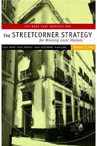 Streetcorner Strategy for Winning Local Markets