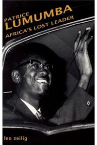 Lumumba: Africa's Lost Leader