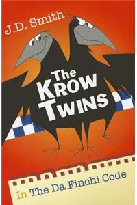 The Krow Twins: In the Da Finchi Code