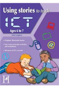 USING STORIES TO TEACH ICT AGES 67