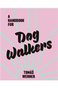 Handbook For Dog Walkers