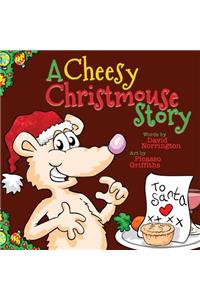 A Cheesy Christmouse Story