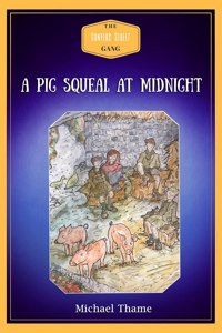 A Pig Squeal at Midnight