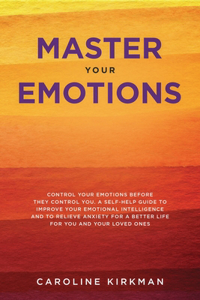 Master Your Emotions