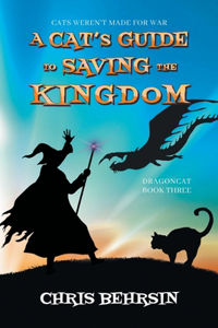 Cat's Guide to Saving the Kingdom