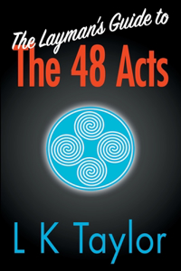 Layman's Guide to the 48 Acts