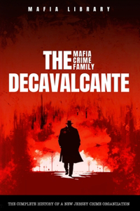 DeCavalcante Mafia Crime Family