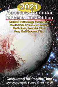2021 Planetary Calendar Forecast Plus Edition