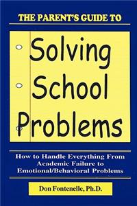 Parent's Guide to Solving School Problems