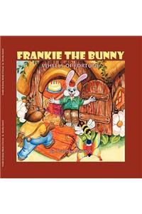 Frankie the Bunny Wheels of Fortune