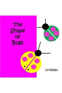 The Shape of Bugs