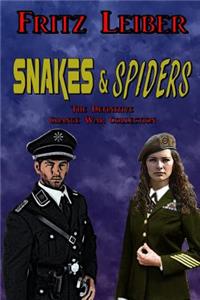 Snakes & Spiders