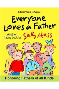 Everyone Loves a Father