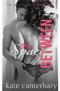 The Space Between