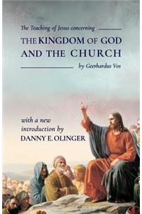 The Teaching of Jesus concerning The Kingdom of God and the Church (Fontes Classics)