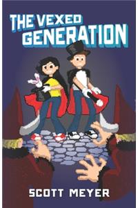 Vexed Generation