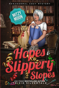 Hopes and Slippery Slopes