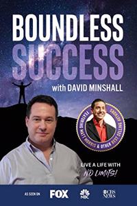 Boundless Success with David Minshall