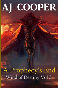 Prophecy's End