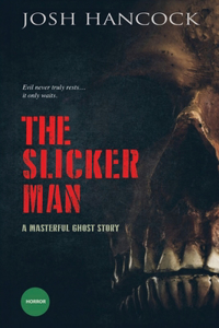 Slicker Man