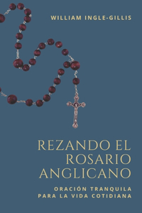 Rezando el Rosario Anglicano