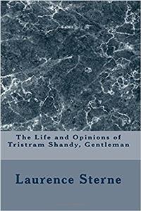The Life and Opinions of Tristram Shandy, Gentleman