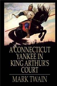 A Connecticut Yankee in King Arthur's Court