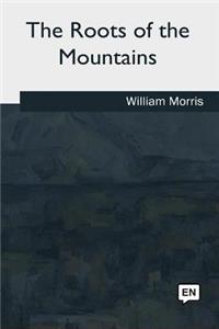 The Roots of the Mountains