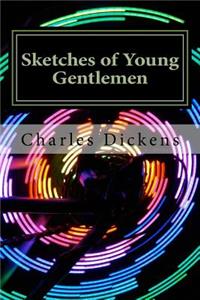 Sketches of Young Gentlemen