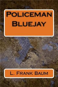 Policeman Bluejay