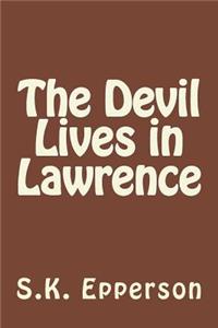 The Devil Lives in Lawrence