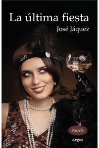La ultima fiesta