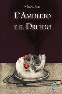 L'Amuleto e il Druido