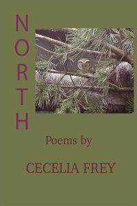 North: Poems by Cecelia Frey