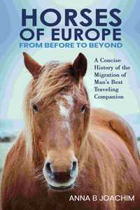 HORSES OF EUROPE FROM BEFORE TO BEYOND
