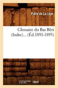 Glossaire Du Bas Bêri (Indre) (Éd.1891-1893)