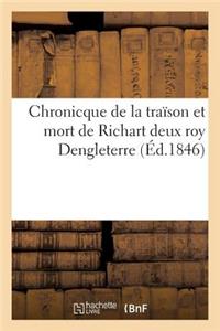 Chronicque de la Traïson Et Mort de Richart II Roy Dengleterre, Mise En Lumière