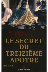 Secret Du Treizieme Apotre (Le)