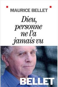 Dieu, Personne Ne L'a Jamais Vu