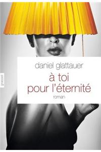 A Toi Pour L'Eternite