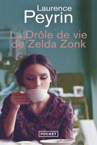La Drole de vie de Zelda Zonk