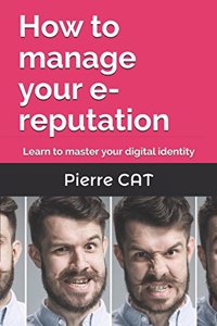 How to manage your e-reputation
