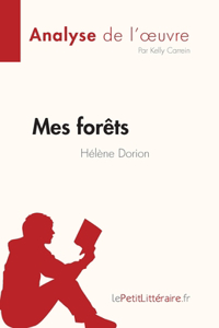 Mes forets de Helene Dorion (Fiche de lecture)