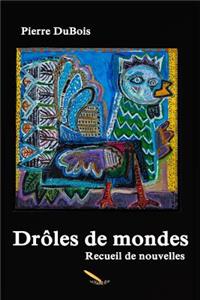Drôles de mondes
