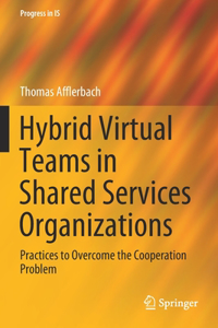 Hybrid Virtual Teams in Shared Services Organizations