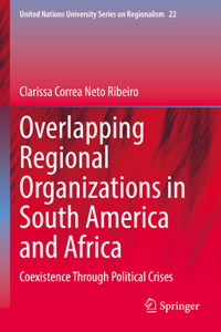 Overlapping Regional Organizations in South America and Africa