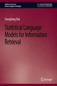 Statistical Language Models for Information Retrieval